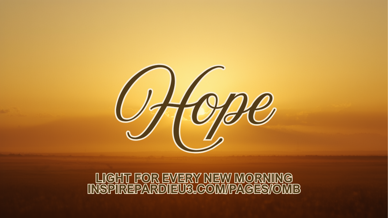 Warm colors of a rising Sun in an open field with the word - HOPE - written elegantly above the image
